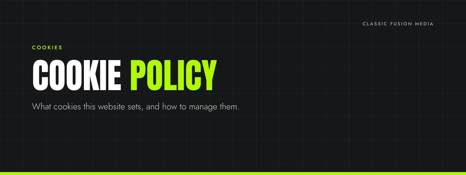 Classic Fusion Media cookie policy: what cookies this website sets and how to manage them